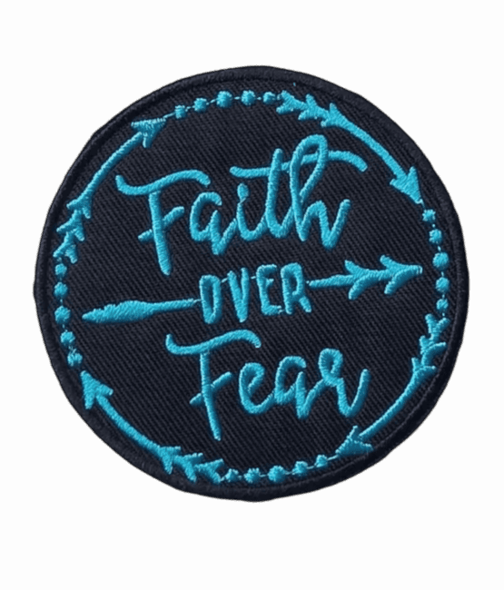 Faith over fear iron on patch