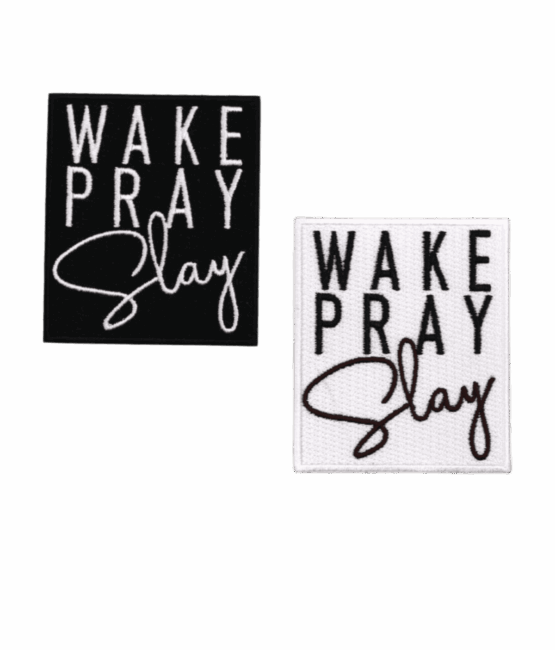 Wake pray slay embroidery Iron on patch