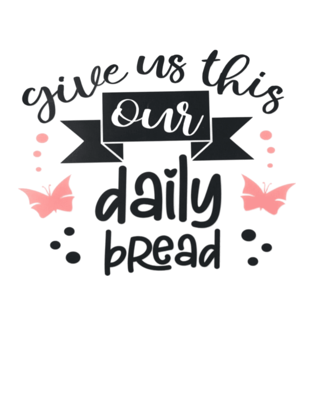 Christian daily bread iron on heat transfers