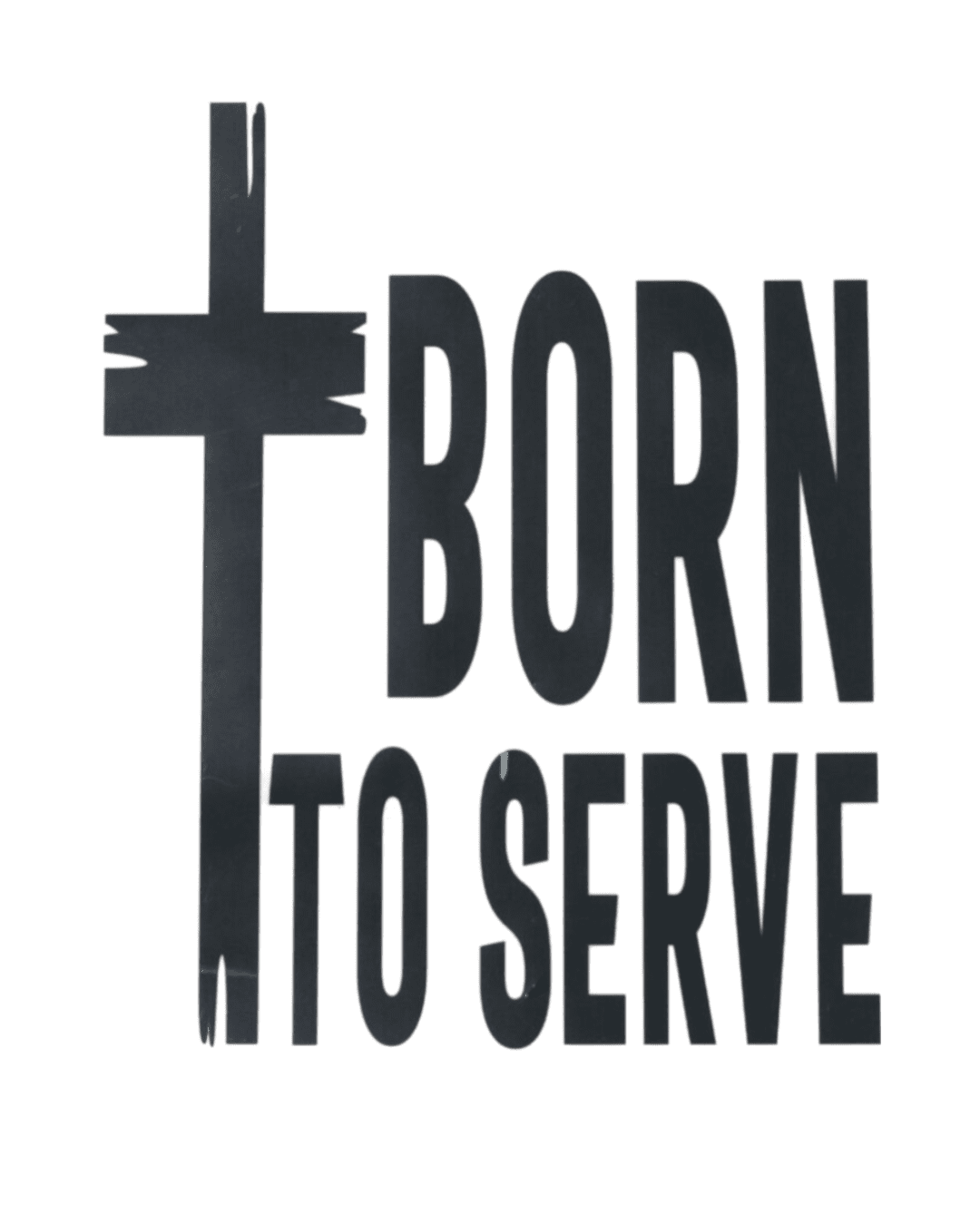 Christian born to serve iron on heat transfers