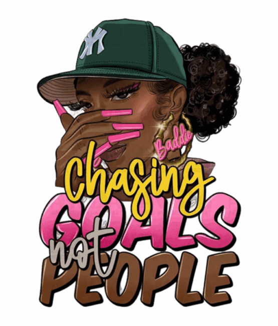 Chasing goals not people iron on heat transfers