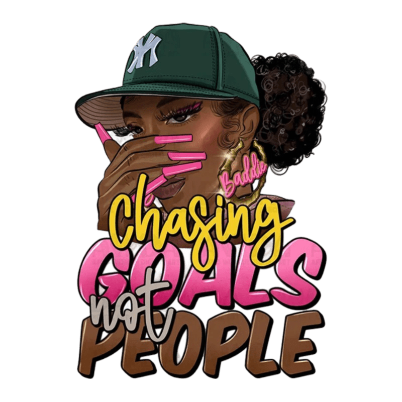 Chasing goals not people iron on heat transfers