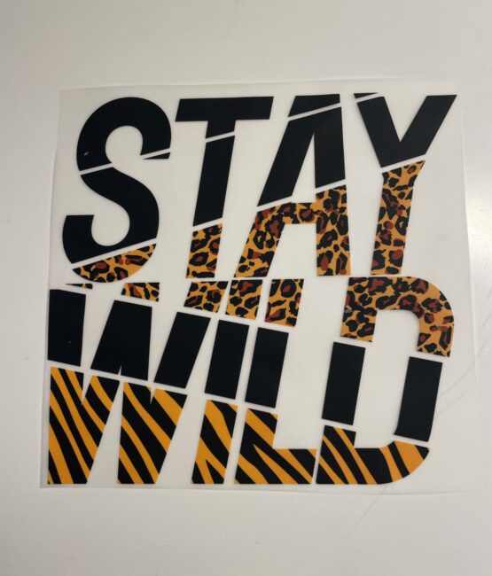 Stay wild iron on heat transfers