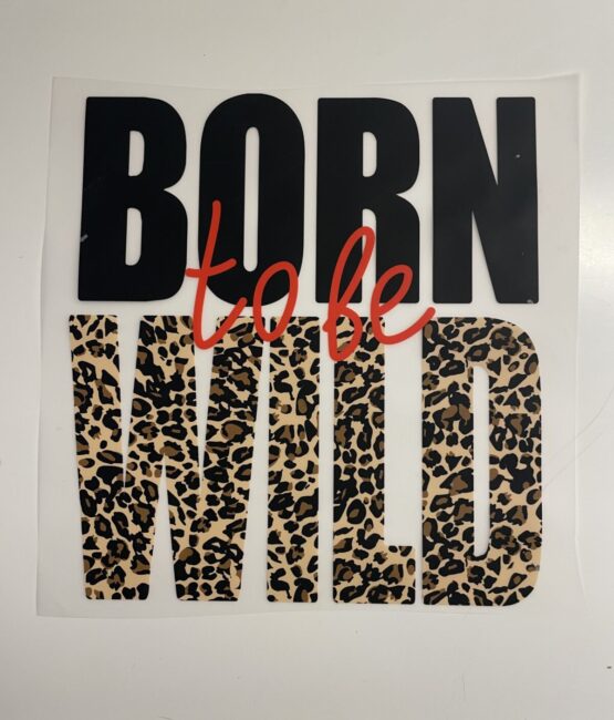 Born to be wild iron on heat transfers
