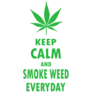 keep calm and smoke weed everyday DTF iron on heat transfers