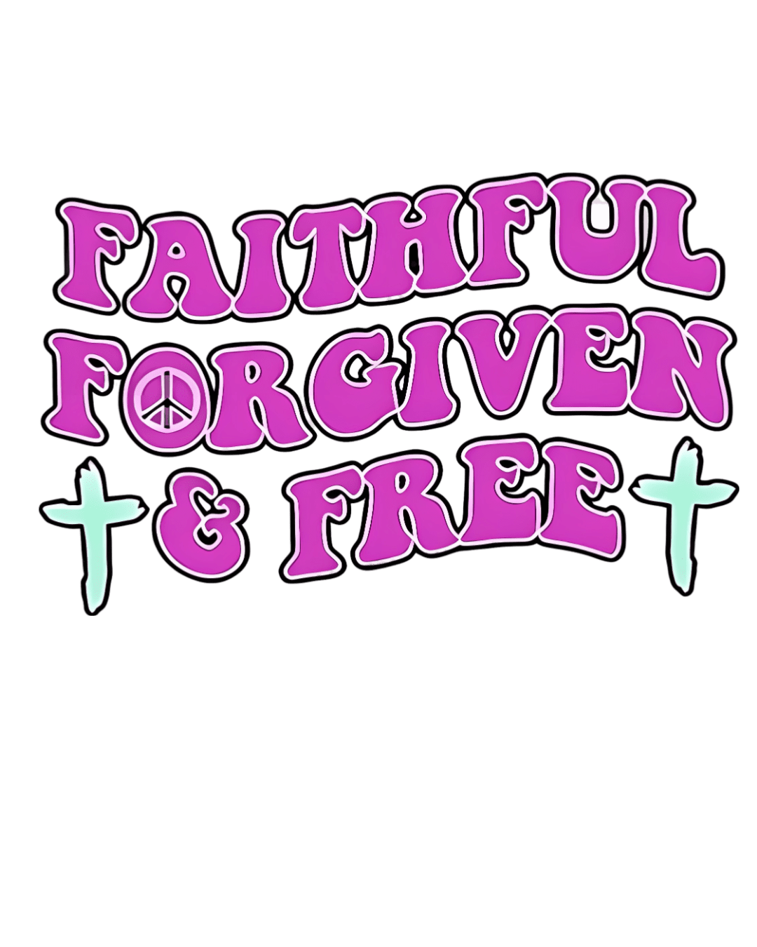 Faithful forgiven free christian heat transfers