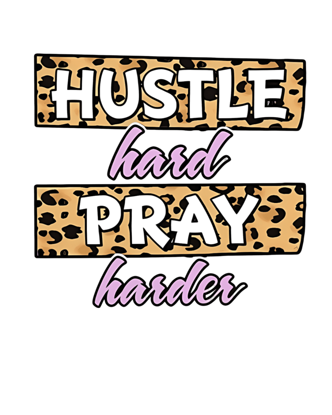 Hustle hard pray harder christian heat transfers