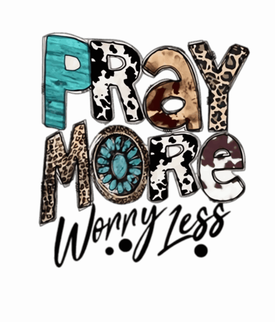 Pray more worry less iron on heat transfers