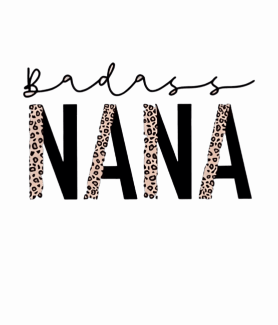 Bad ass nana iron on heat transfers