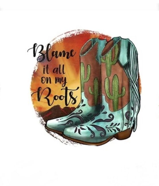 Blame it all on my boots iron on heat transfers