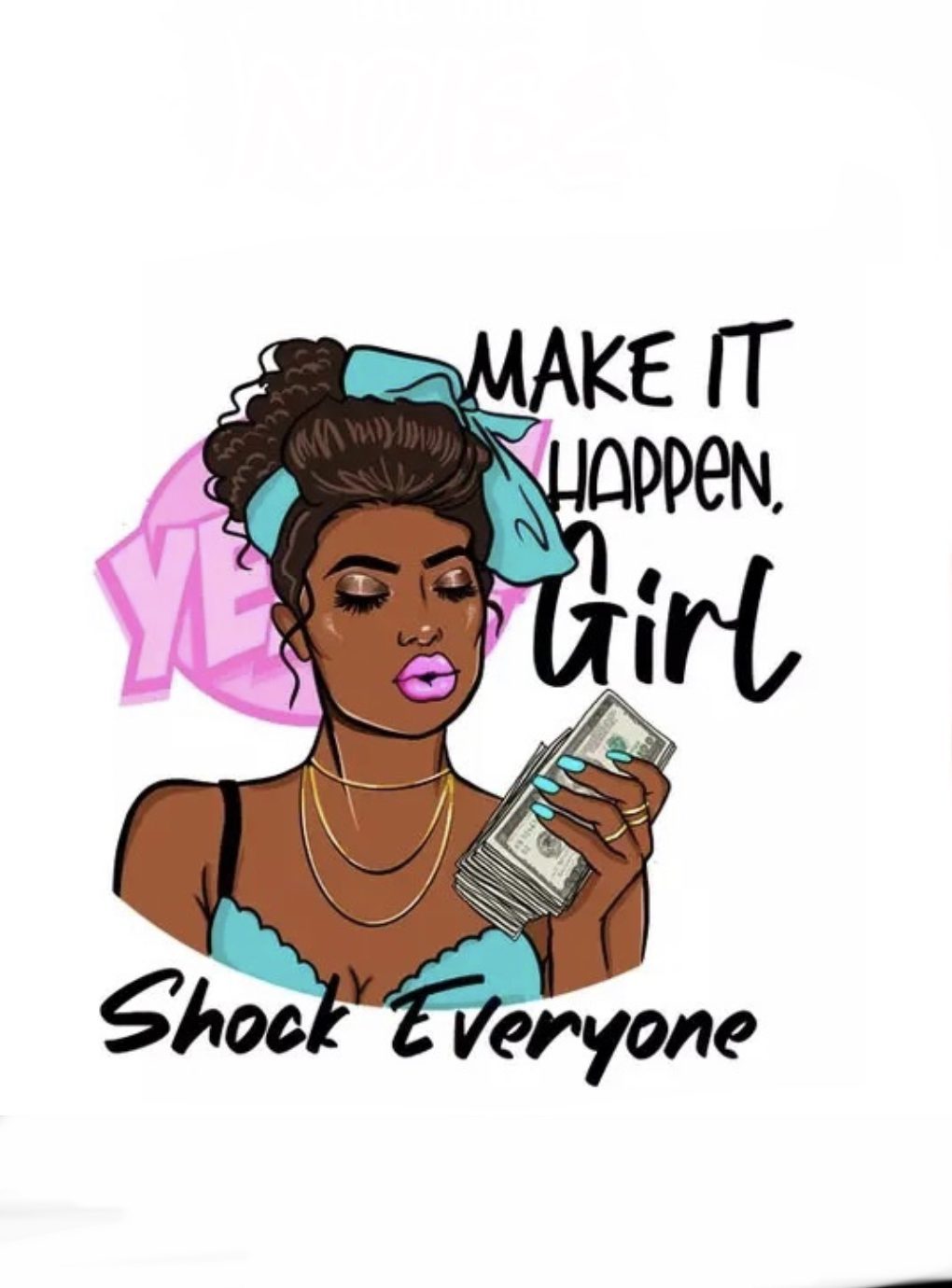 Make it happen girl iron on heat transfers