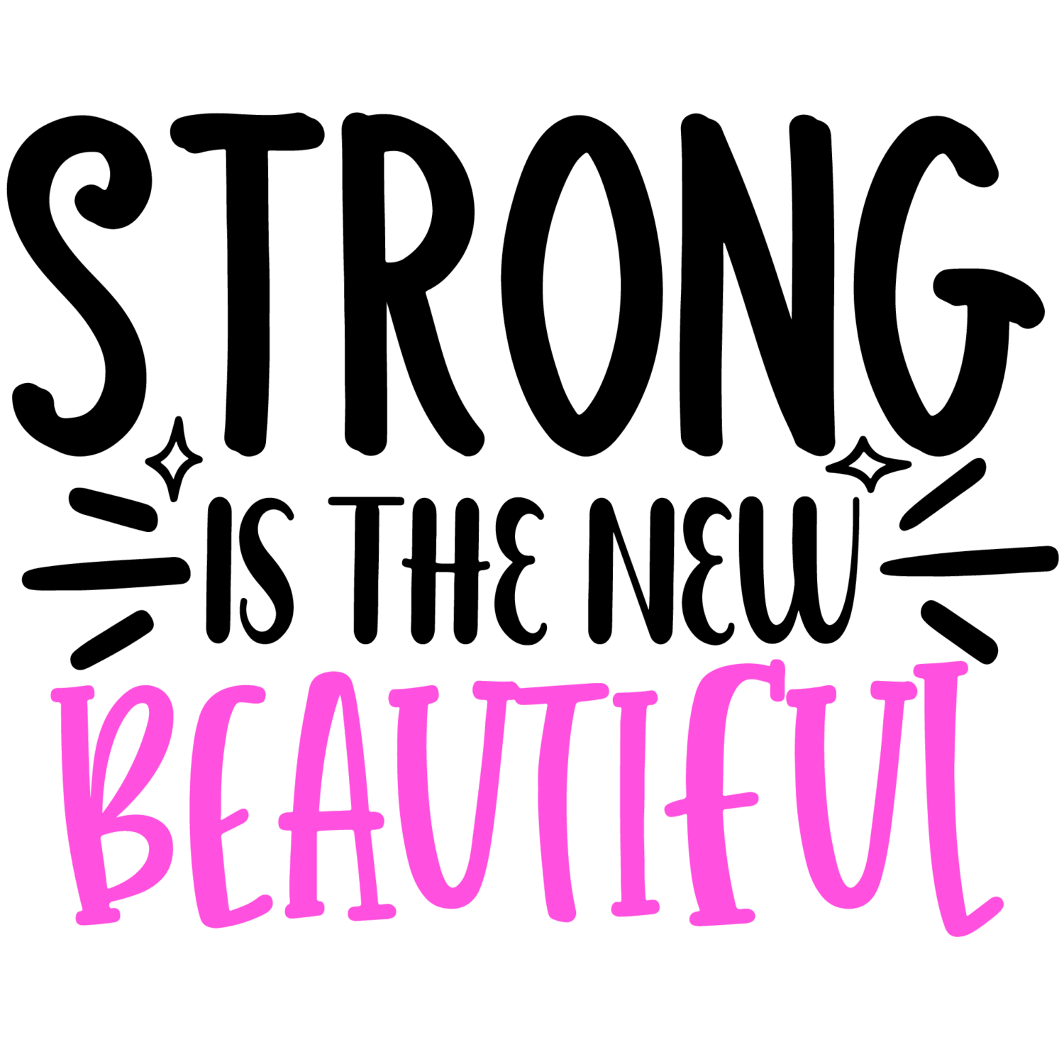 Strong is the new beautiful iron on heat transfers