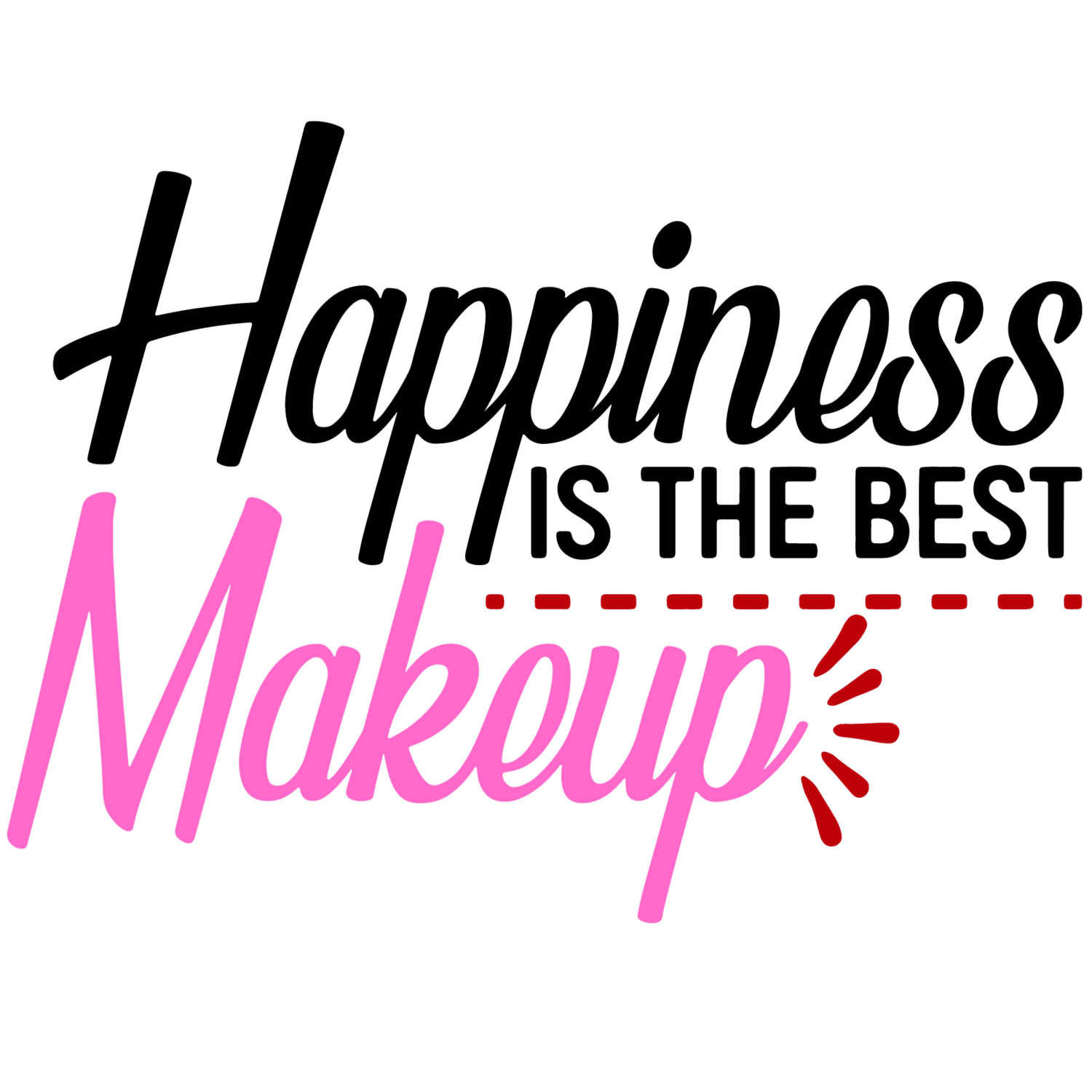 Happiness is the best make up iron on heat transfers
