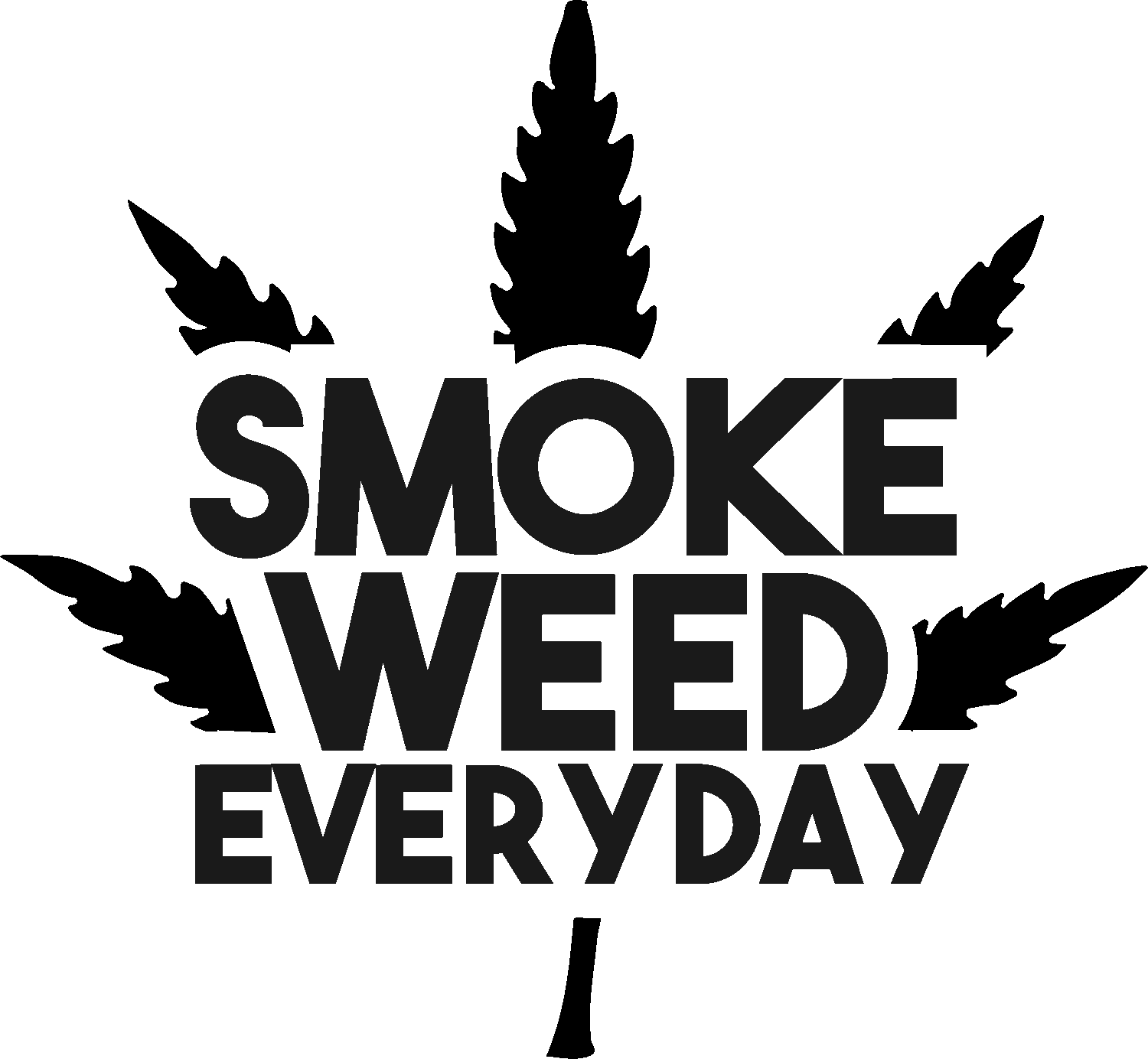 Smoke weed everyday iron on heat transfers