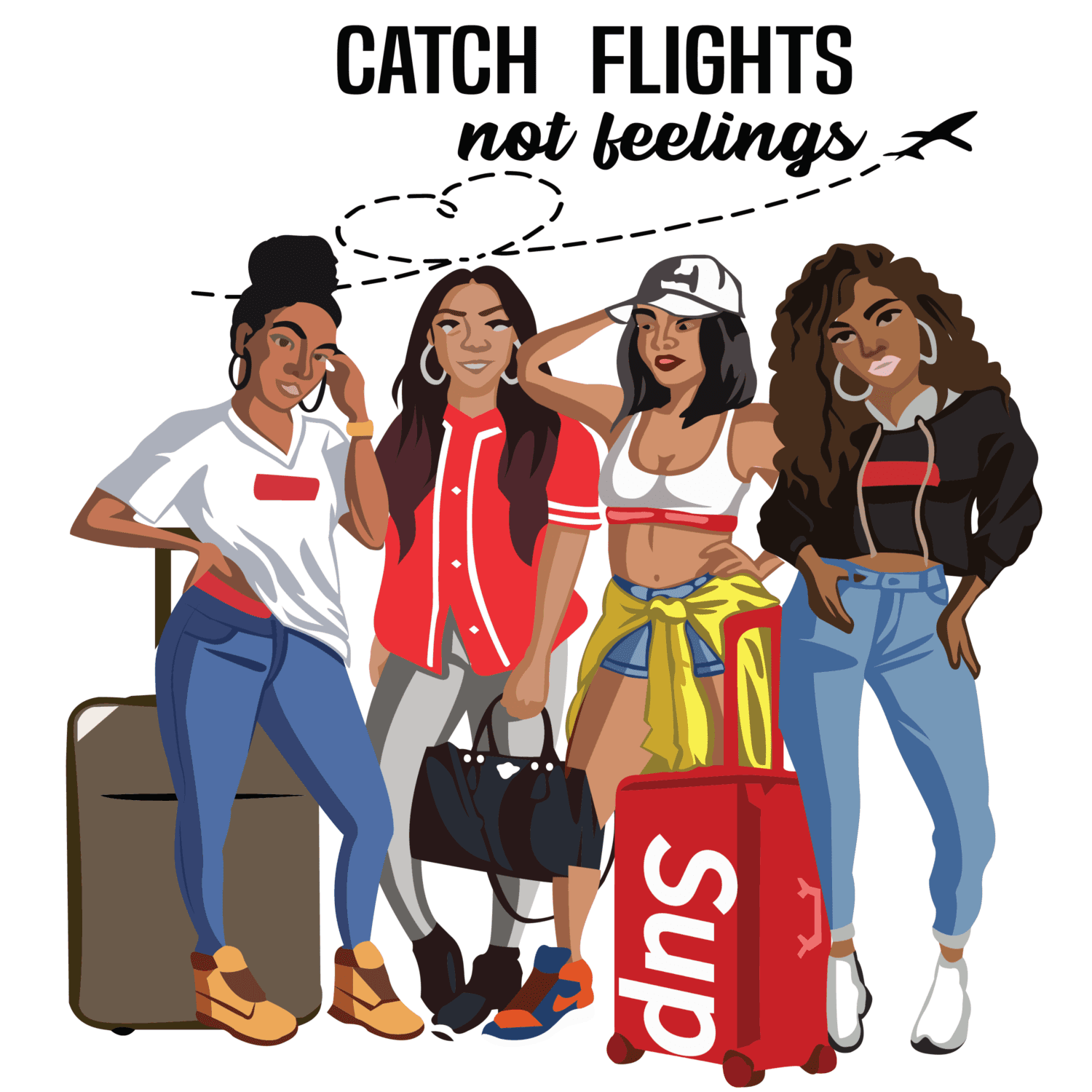 Catch flights not feelings 20 iron on heat transfers