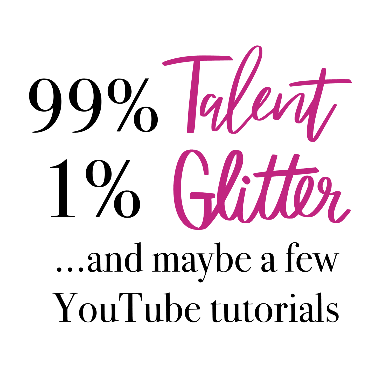 Talent Make up heat transfers