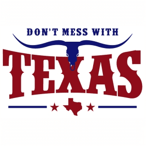 Dont mess with Texas 2 State heat transfers