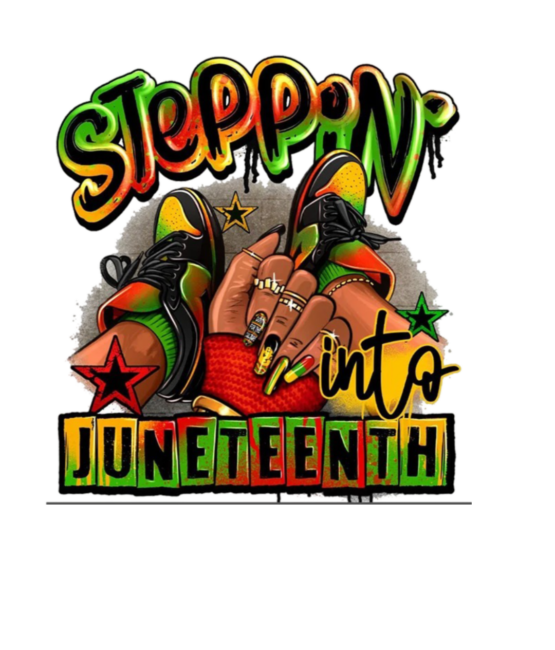 Steppin in Juneteenth heat transfers