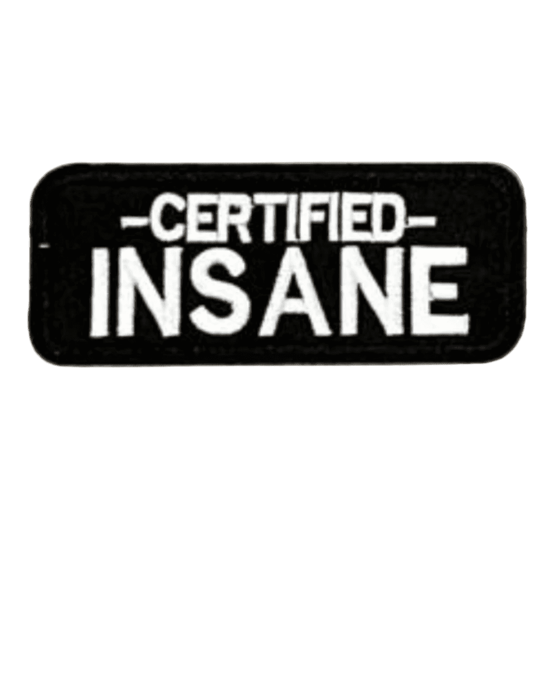 Certified insane iron on patch