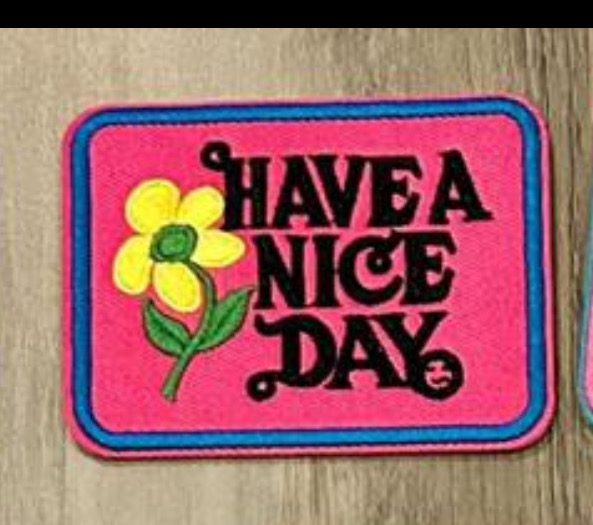 Have a nice day iron on patch - Image 2