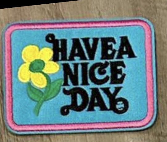 Have a nice day iron on patch - Image 3