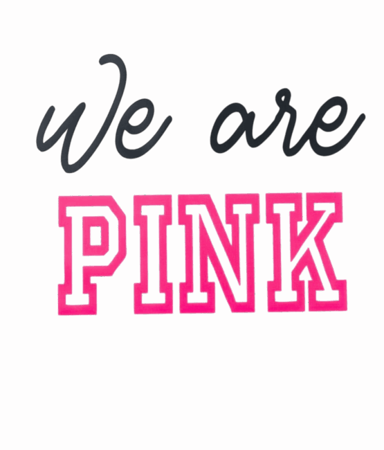 We are Pink iron on heat transfer