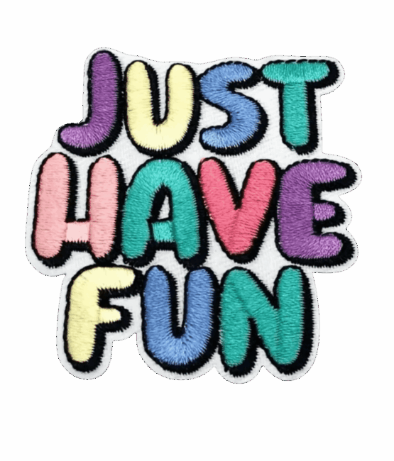 Just have fun iron on embroidery patches
