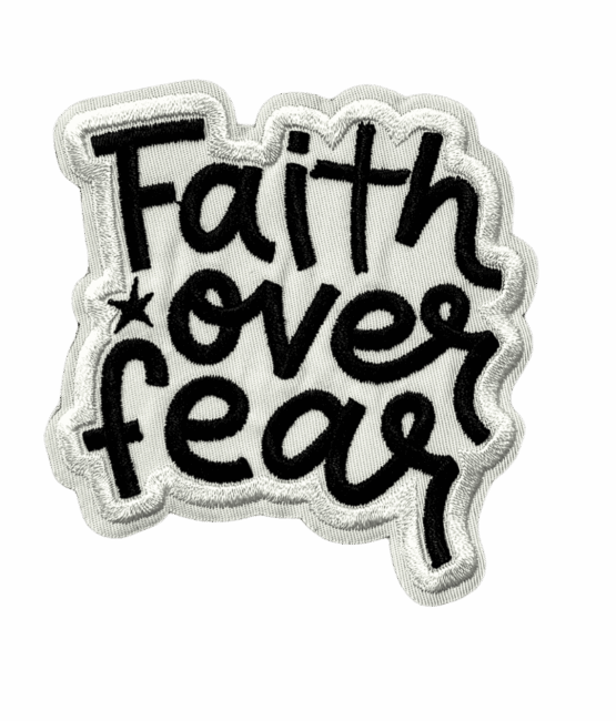 Faith over fear iron on patch