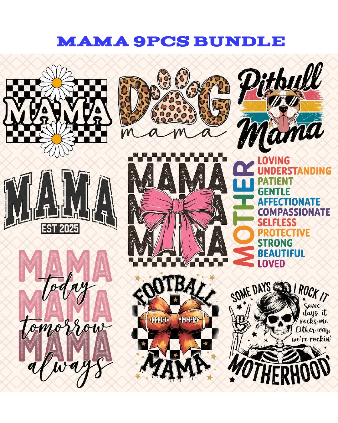 9Pcs bundle Mama DTF transfers 3