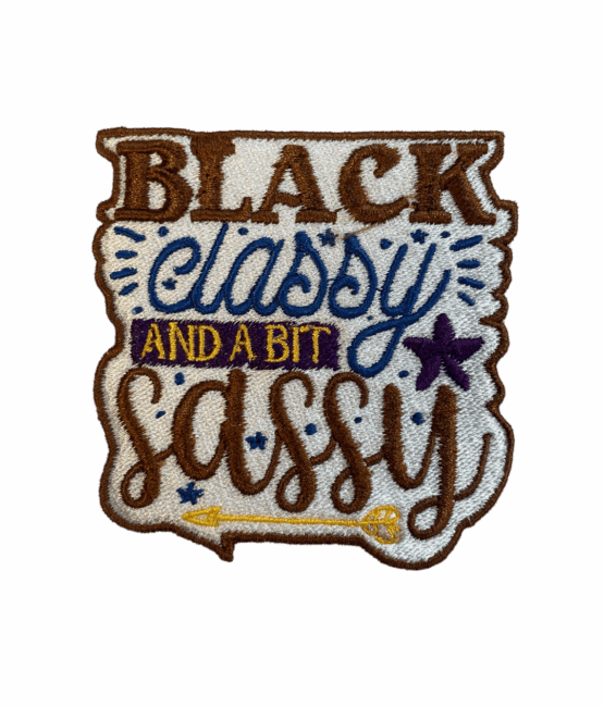 Being classy and Sassy melanin iron on patches