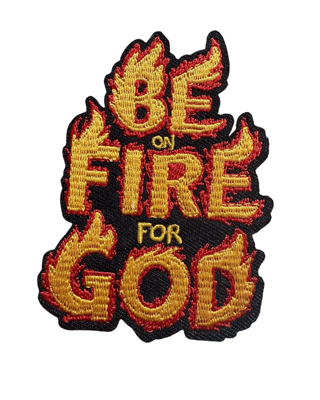 Be on fire for God religious patches