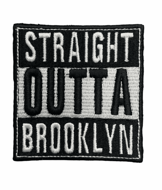 Straight outa Brooklyn iron on patches
