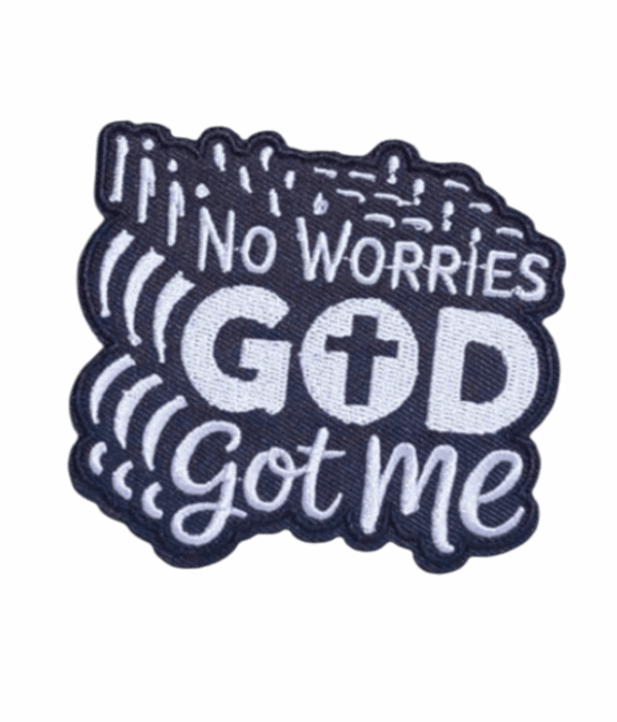 No worries god got me iron on patch
