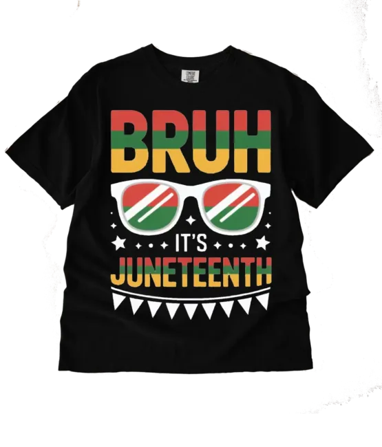 Bruh its Juneteenth Dtf Transfer