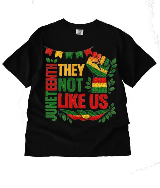 They not like us Juneteenth DTF Transfer